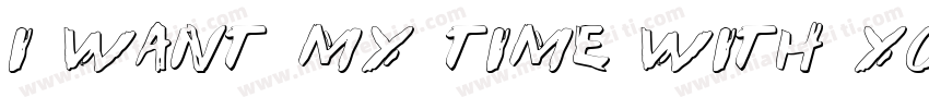 i want my time with you字体转换